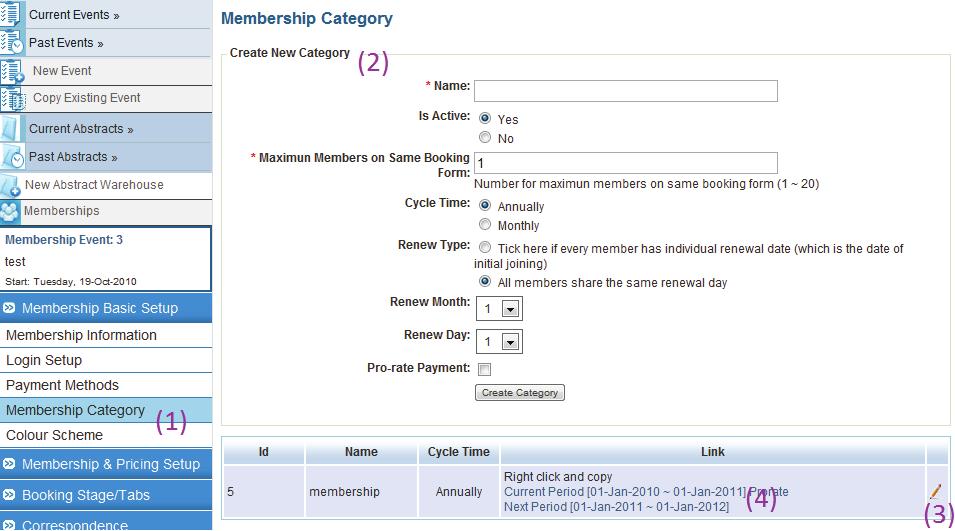 1 Create a Membership Click the membership menu item in the left navigation bar. Input the basic information about the membership, click save to create it.