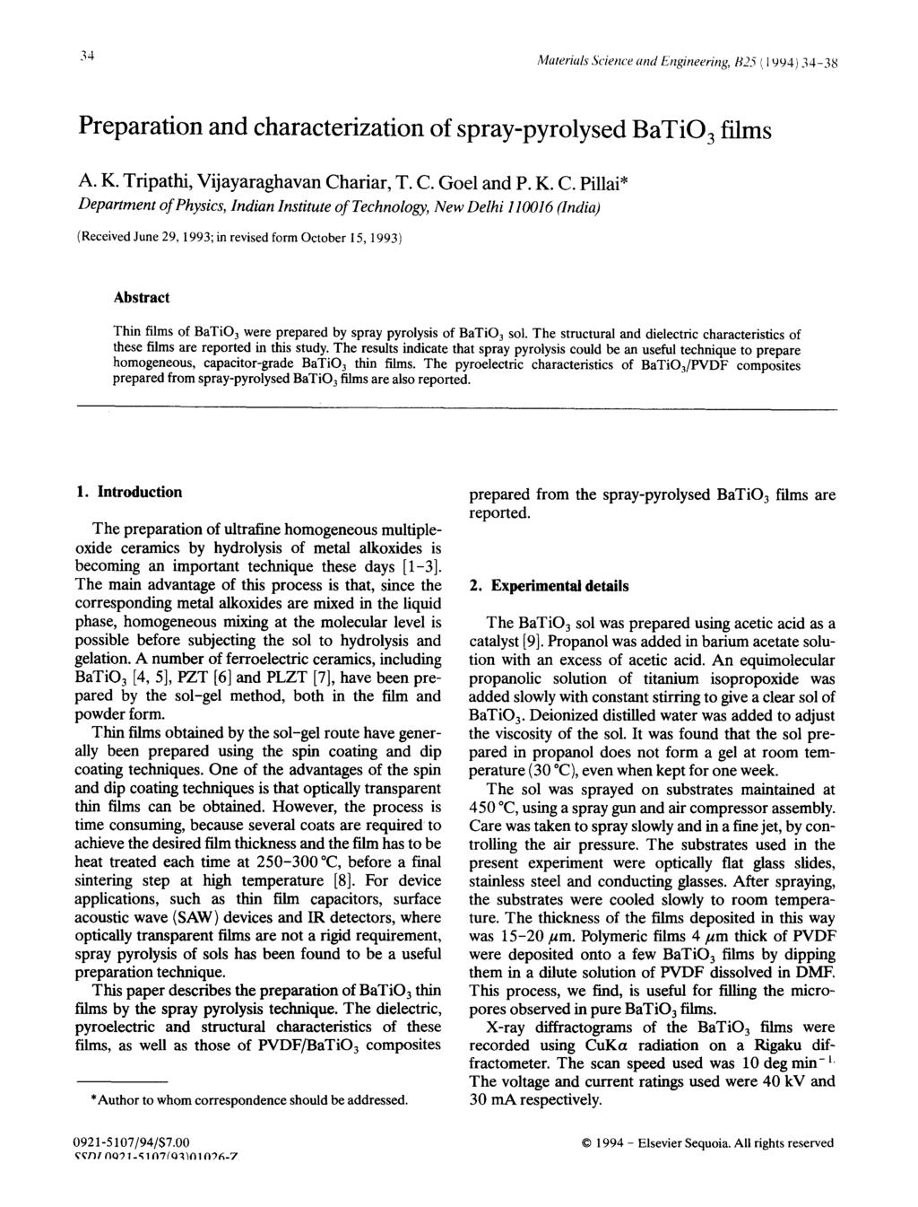 34 Materials Science and Engineering, B25 {, 1994) 34-38 Preparation and characterization of spray-pyrolysed BaTiO 3 films A. K. Tripathi, Vijayaraghavan Ch