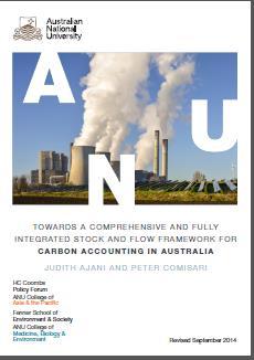 Carbon Accounting in Australia Towards a Comprehensive and Fully Integrated Stock and Flow Framework Dr Judith Ajani, Fenner School of Environment and Society, Australian National University (judith.