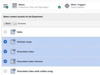 Content testing Experiments Specify Content variants Select multiple pieces of content for the