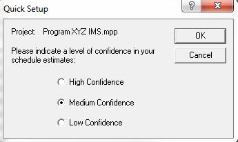 2. Select High, Medium or Low Confidence for the schedule estimates.