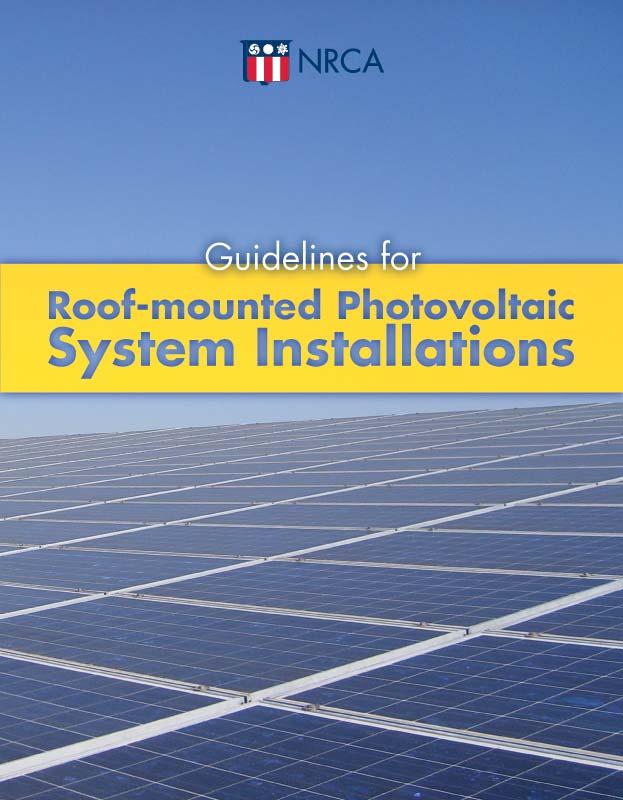 NRCA Guidelines for Roof mounted Photovoltaic System Installations This document