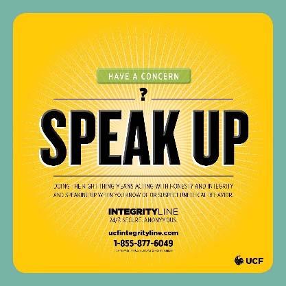 the UCF IntegrityLine, the anonymous reporting line, is provided and publicized to all members of the university community.