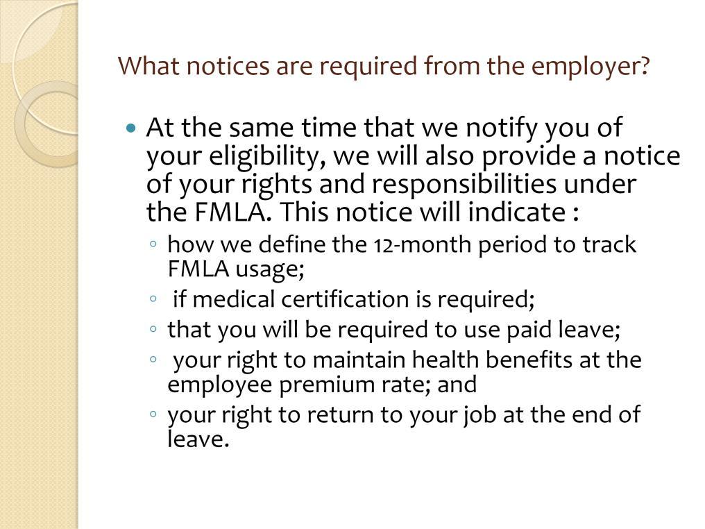 The notice of your rights and responsibilities will indicate if you are eligible for FMLA.