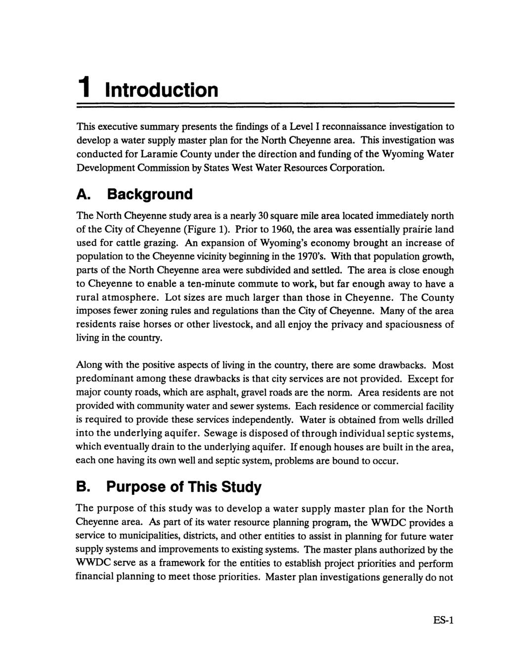 1 Introduction This executive summary presents the findings of a Level I reconnaissance investigation to develop a water supply master plan for the North Cheyenne area.