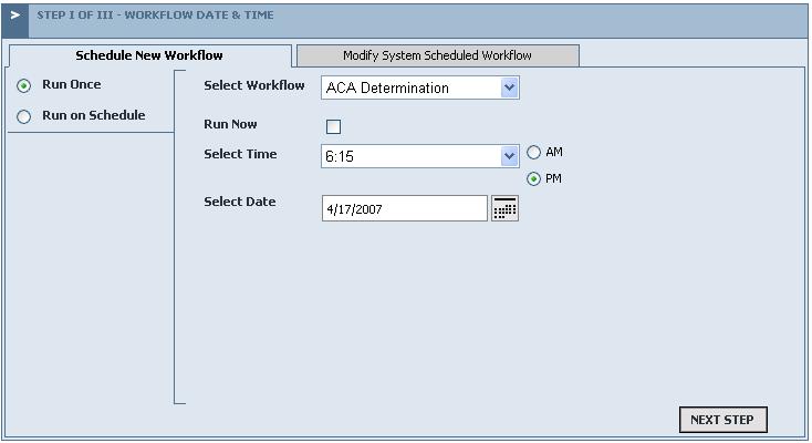 Run On Schedule This option allow you to set up a processing schedule for a workflow. The fields associated with this option appear below.