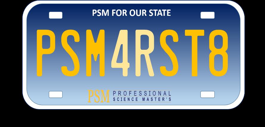 PSM for Our State PSM for Our State is a two-year growth and awareness campaign focused on two major goals: Strengthening the position of PSMs