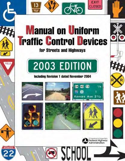htm Electronic copy of Manual on Uniform Traffic Control Devices (MUTCD) is available online at http://mutcd.fhwa.dot.