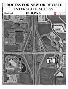 Interchange justification process in other States Process for new or revised interstate access in Iowa http://www.sysplan.dot.state.ia.