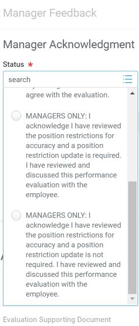 Manager s Acknowledgement of Evaluation From the Workday Home page: 3. In the Status field, select an appropriate Manager Only option.