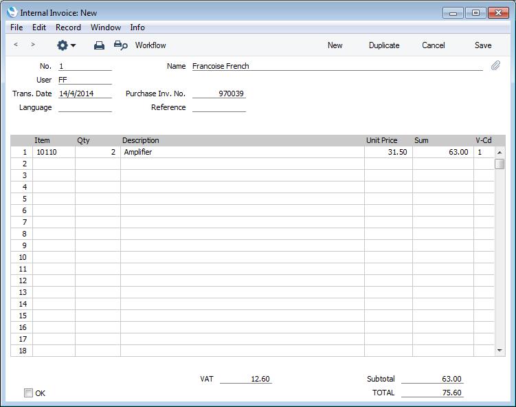 Enterprise by HansaWorld 4. Create an Internal Invoice from the Purchase Invoice by selecting Create Internal Invoice from the Operations menu.