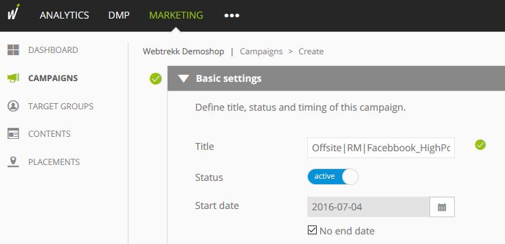 3 Creating Campaigns in Webtrekk Marketing Automation The campaign creation takes place in: