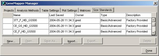 GeneMapper ID Software Use the following procedure to create the size standard for the AmpFlSTR NGM Kit. 1. Select Tools GeneMapper Manager to open the GeneMapper Manager. 2.