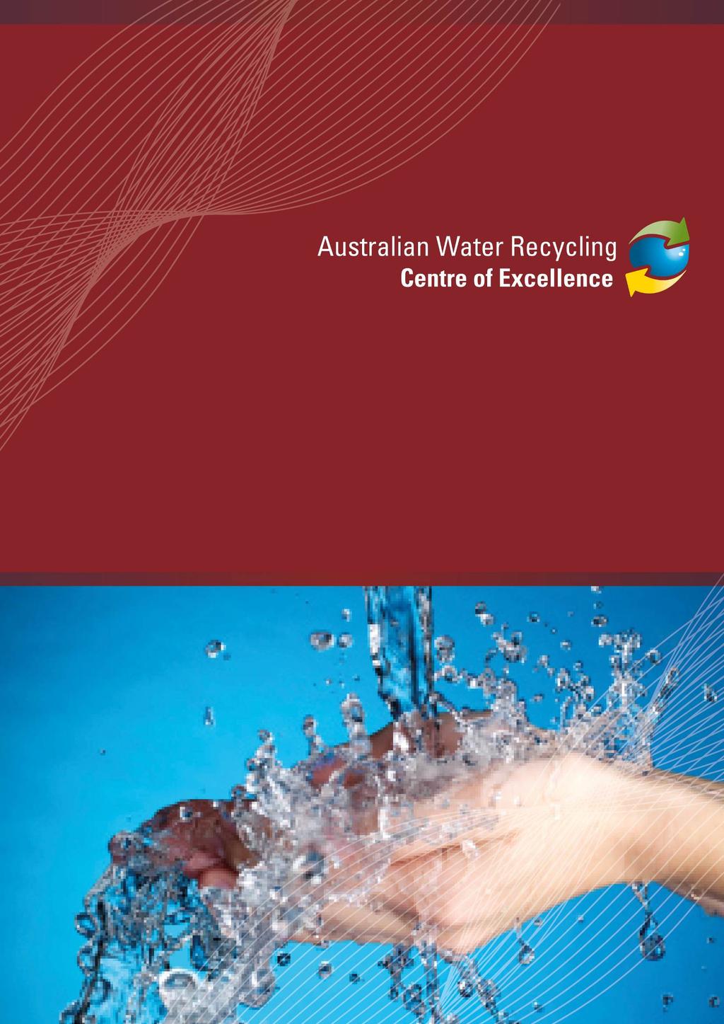 Project Report AFFORDABLE AND SUSTAINABLE WATER RECYCLING THROUGH OPTIMAL TECHNOLOGY INTEGRATION A report of a study funded by the