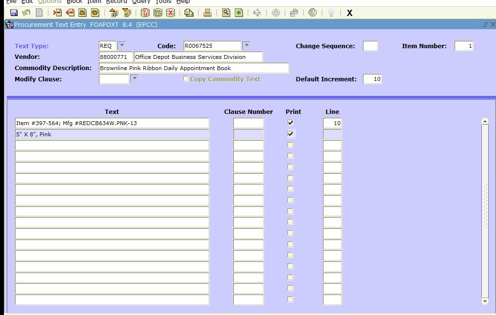 PROCUREMENT TEXT ENTRY FORM Entering Additional Information This lets you know that you are working on item number 1 and exactly where you left off on the previous line.
