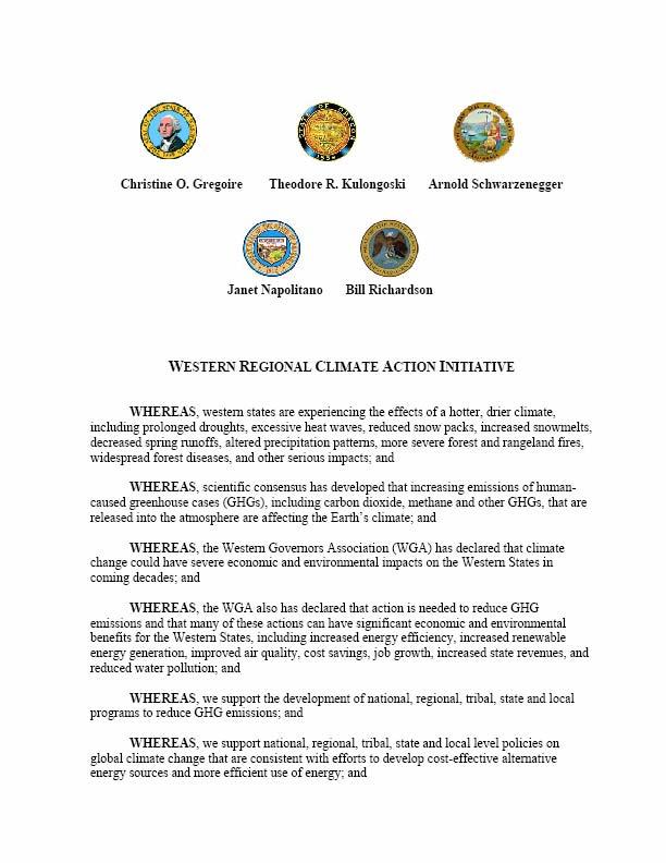 Western Climate Initiative Signed February 26, 2007 by Washington, Oregon, California, Arizona and New Mexico Builds on West Coast Governors Global Warming