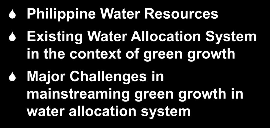 Outline Philippine Water Resources Existing Water Allocation System in the context of