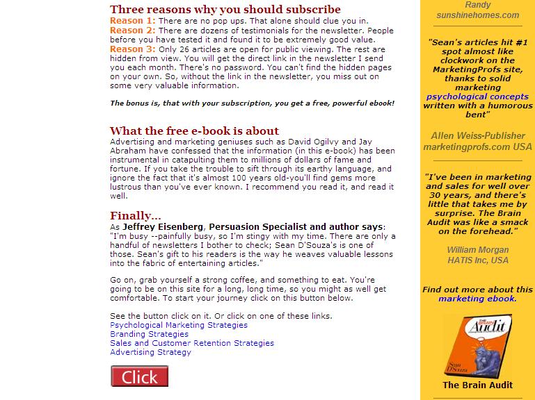 10 11 12 Point 10: Conversion We re headed close to conversion. You ve seen quite a bit as you scroll down, and each point is specifically designed to get you to subscribe before you leave the site.