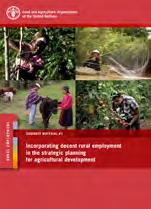 for agricultural development This guidance document aims to assist policy makers in incorporating decent rural employment priorities in the design of agricultural