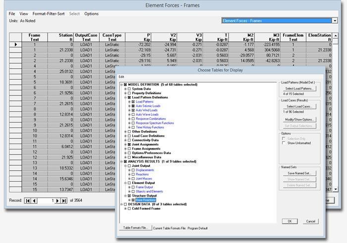 Tabular Output SAP2000 has the ability to display tables for all input data, analysis results, and design results.