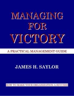 FORWARD This book is part of the VICTORY series. For over 30 years, the pursuit of a simple, easy-to-use, proven, inexpensive management system for any organization has been my focus.