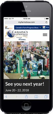 Mobile App Put your brand in the hands of attendees as they navigate the show with the official Canada s Farm Progress Show mobile app!