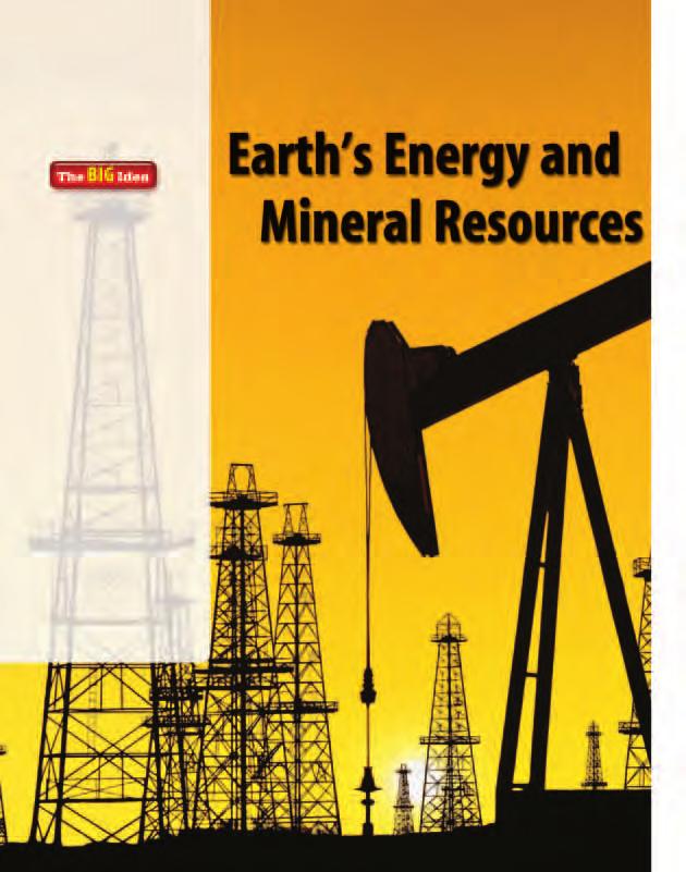 Earth s resources provide materials and energy for everyday living.