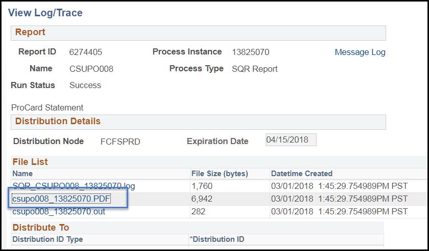 Process Detail Page Select the View Log/Trace link. View Log/Trace Page Select the PDF file from the file list. The Procurement Credit Card Statement will open.