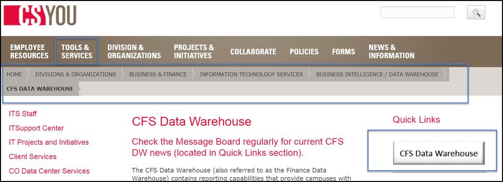 4.2 Data Warehouse Reports Once logged into CSYou (where you connect to CFS) navigate to