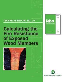 Calculated Fire Resistance (703.3) Fire resistance of exposed wood members may be calculated using the provisions of Chapter 16 of the National Design Specification (NDS ).