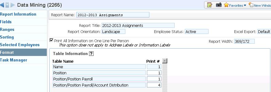 Set Format, if appropriate Used to drop wide report to Excel Check option Print All Information on One Line Per Person. This produces the table information based on The fields selected.
