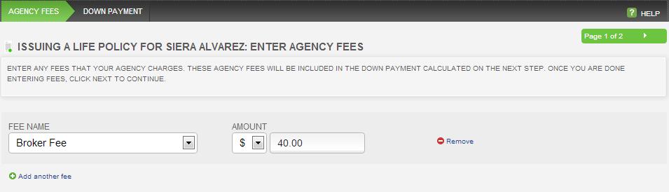 Agency fees can be added in the next step of the workflow. The list of agency fees comes from the Global Preferences section.