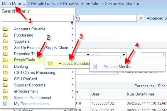 Step C: Navigate to Process Monitor Main Menu (1) People Tools Folder (2) Process Scheduler Folder (3) Process