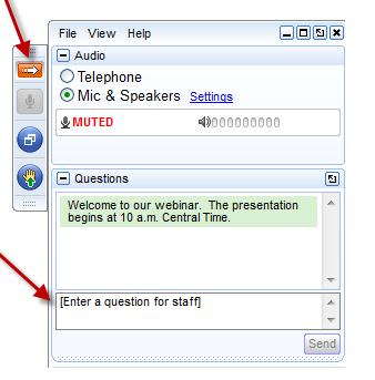 Webinar 101 GoToWebinar panel Chat questions are answered at the end of the webinar Phones/microphones are muted to