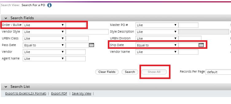 Example: To see any orders with a cancel date in the future, you can search by Cancel Date, selecting Greater than or equal to and selecting today s date ALL VENDORS - How to Enter the Customs