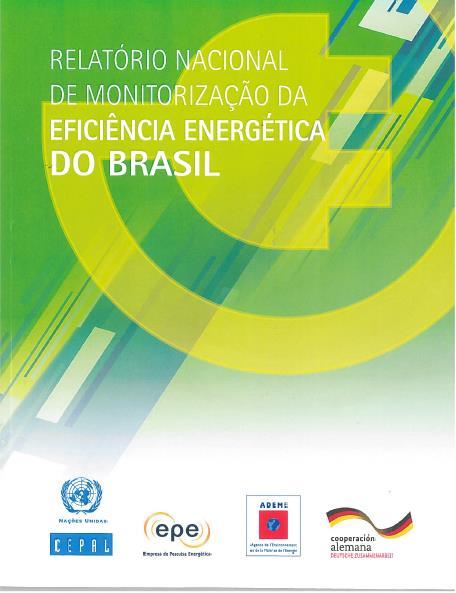 MONITORING PROGRESS OF ENERGY EFFICIENCY BANCO DE INDICADORES DE EFICIÊNCIA ENERGÉTICA CONCLUDED RESULTS Stablishment of Energy Efficiency Indicators