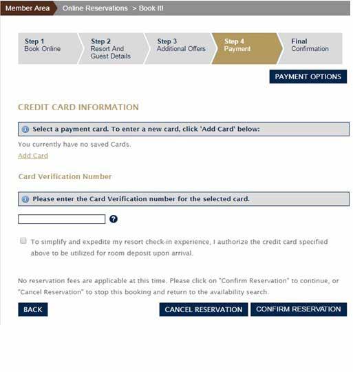 STEP 4: PAYMENT Payment Summary Any additional cash payments needed to complete this reservation will be added here.