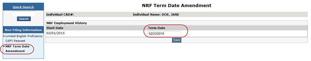 Amend NRF Termination Dates Firms are able to correct the Termination date for previously submitted NRF Amendment