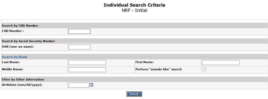 Create a New NRF Filing Prior to creating any individual filing, the system will require you to search for the individual.