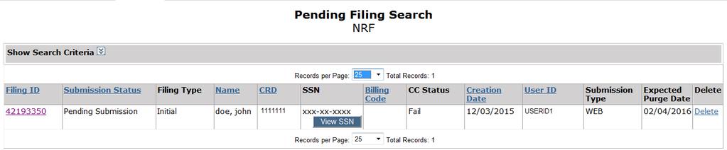 NOTE: To view filings that were created by you, select Filings initiated by current user only. Click the Filing ID hyperlink to continue working on the filing.