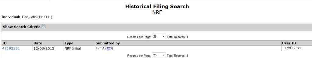 Enter the individual s CRD Number or SSN and click Search. Select the filing ID to view the filing.