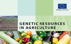 1. INTRODUCTION Genetic resources in the Commission services DG AGRI: Council Regulation (EC) No 870/2004 and Rural Development Policy (CAP) DG AIDCO: Specific programmes/projects in developing