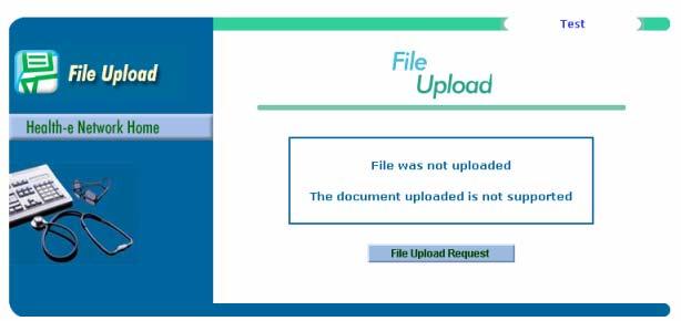 File Upload, continued If your file was not successfully loaded, you will see a File was not uploaded message.