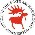 ARCHAEOLOGY IN MINNESOTA: 2001 Project Report Summaries Bruce Koenen, Research Archaeologist Office of the State Archaeologist, St.