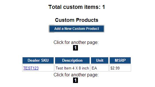Custom Items You may add unique items that are not purchased from your wholesaler to your online catalog and include details and pricing for those items.
