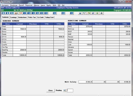 On-screen payslip display and Input screen An online payslip screen displays all income, deductions and company contributions to a staff member
