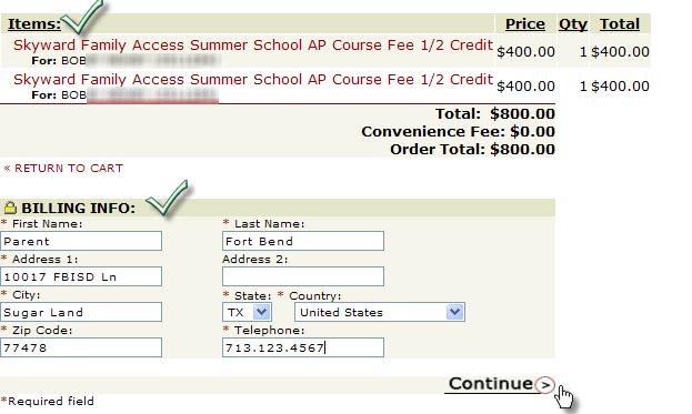 Step 9 Summer School Verify the Items that are in your cart. Enter the Billing Info for the credit or debit card that will be used for payment.