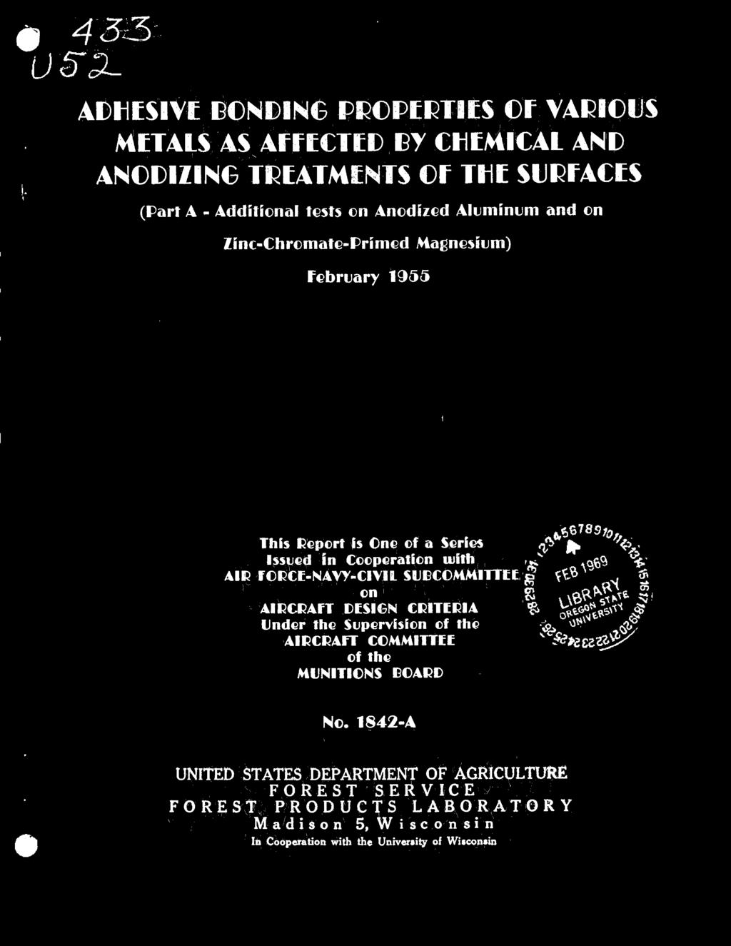 tests on Anodized Aluminum and on Zinc-Chromate-Primed Magnesium) February 1955 This Veport is Ono of a Series Issued in Cooperation with