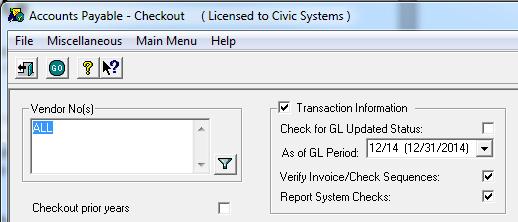Accounts Payable - Year-End Processing 7. Click Close. 8. Select Exit from the menu. 9. From the Applications Menu, select Financial Accounts Payable. 10. Select Miscellaneous Checkout. a.