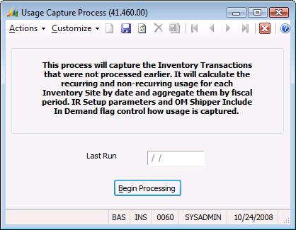 78 Inventory Replenishment To capture past usage: 1. Open Usage Capture Process (41.460.00). Figure 13: Usage Capture Process (41.460.00) 2. Click Begin Processing.